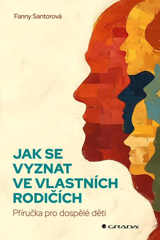 Jak se vyznat ve vlastních rodičích -  Fanny Santorová
