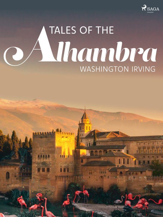 Tales of the Alhambra -  Washington Irving