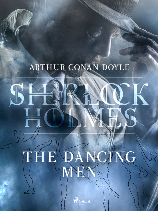 The Dancing Men -  Arthur Conan Doyle