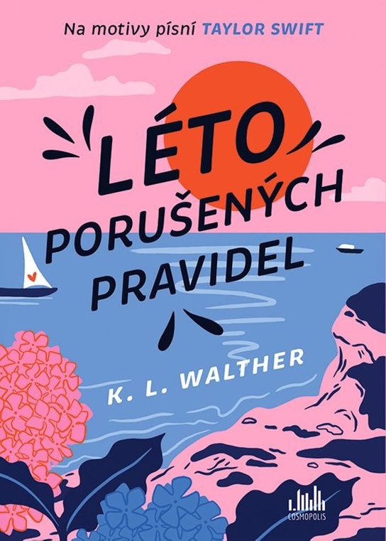 Léto porušených pravidel -  K. L.  Walther