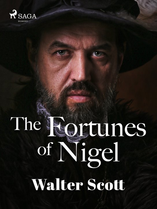 The Fortunes of Nigel -  Walter Scott