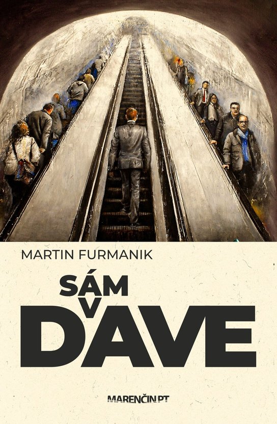 Sám v dave -  Martin Furmanik