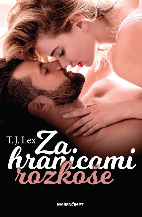 Za hranicami rozkoše -  T.J. Lex