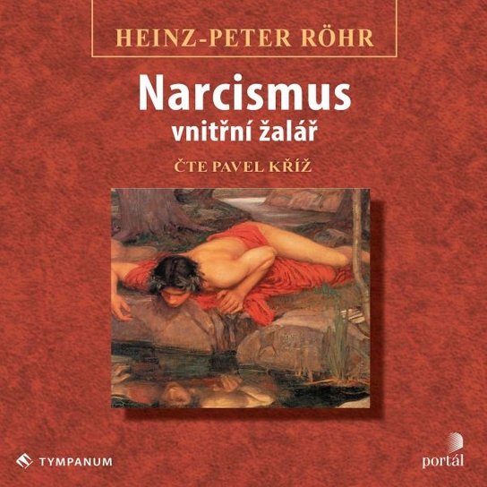Narcismus - vnitřní žalář, mp3 - Heinz-Peter Röhr