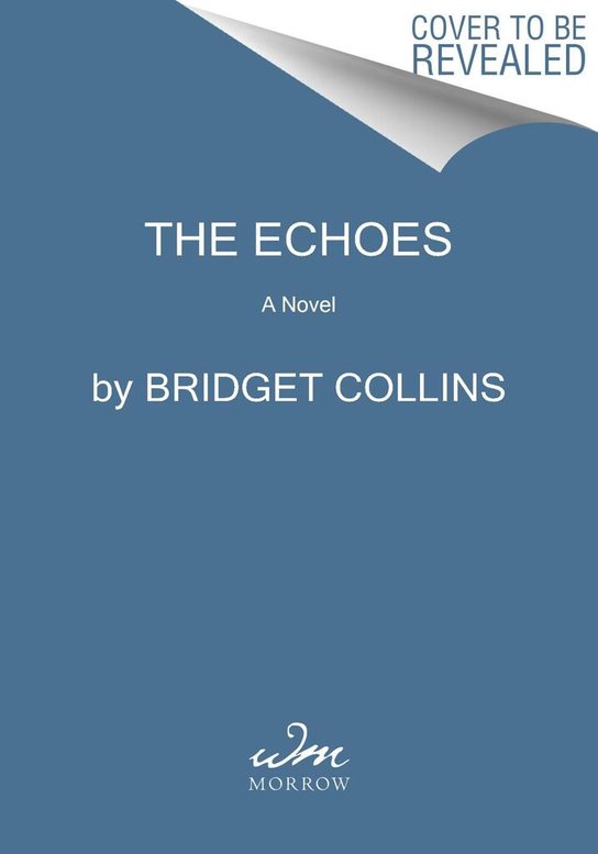 The Echoes -  Bridget Collins