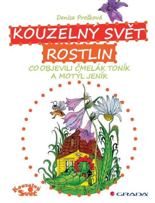 Kouzelný svět rostlin -  Mgr. A Denisa Prošková