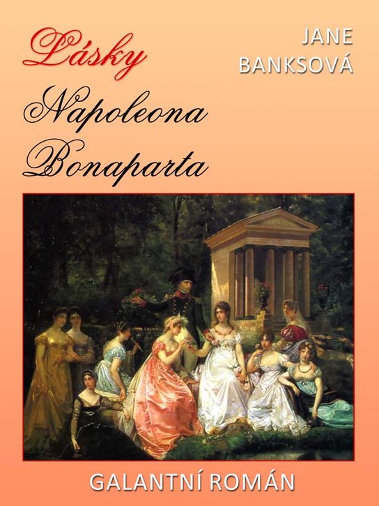 Lásky Napoleona Bonaparta - Jane Banksová