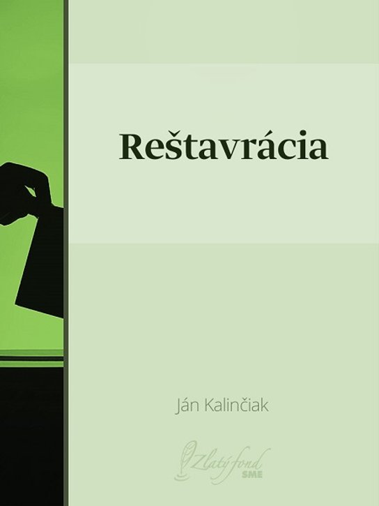 Reštavrácia -  Ján Kalinčiak