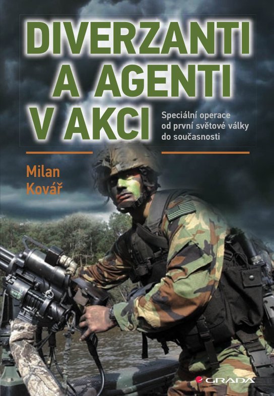 Diverzanti a agenti v akci -  Milan Kovář