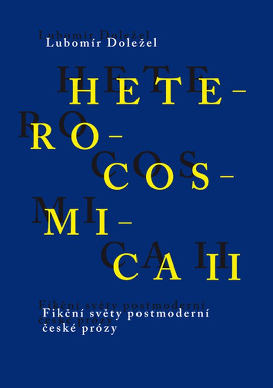 Heterocosmica II -  Lubomír Doležel