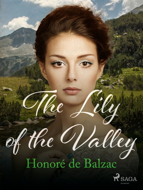The Lily of the Valley -  Honoré De Balzac