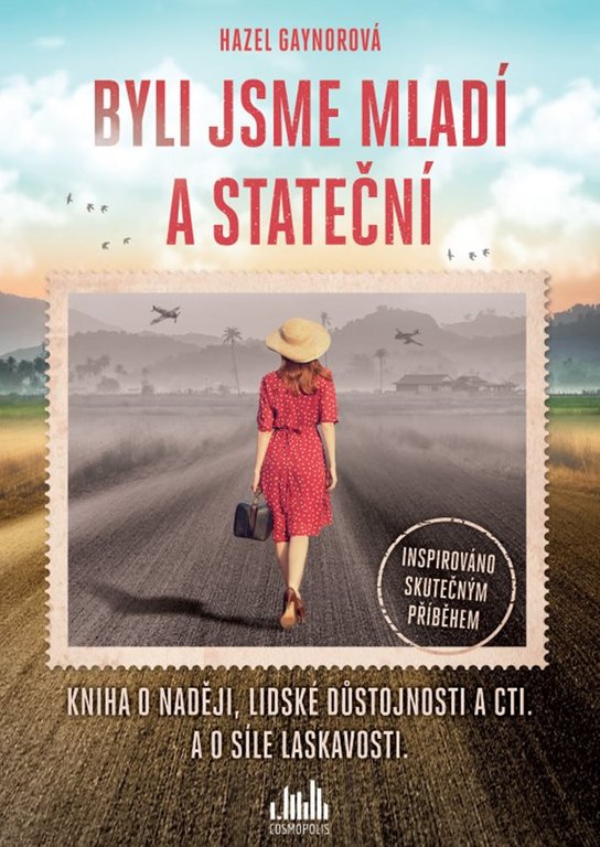 Byli jsme mladí a stateční -  Hazel Gaynorová