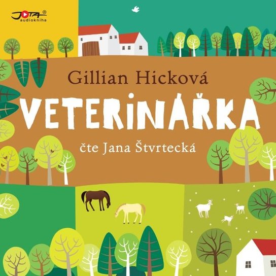 Veterinářka -  Gillian Hicková