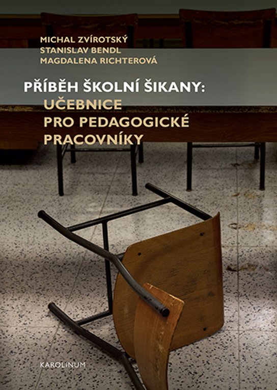 Příběh školní šikany -  Stanislav Bendl
