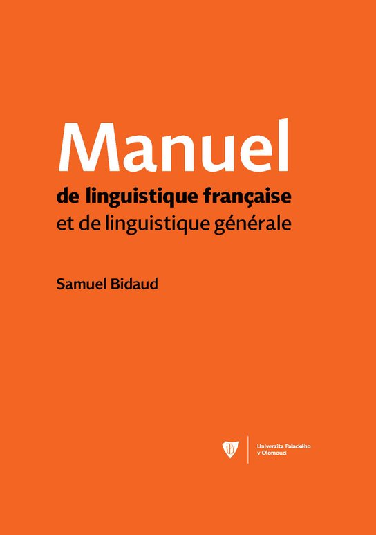 Manuel de linguistique francaise et de linguistique générale -  Samuel Bidaud