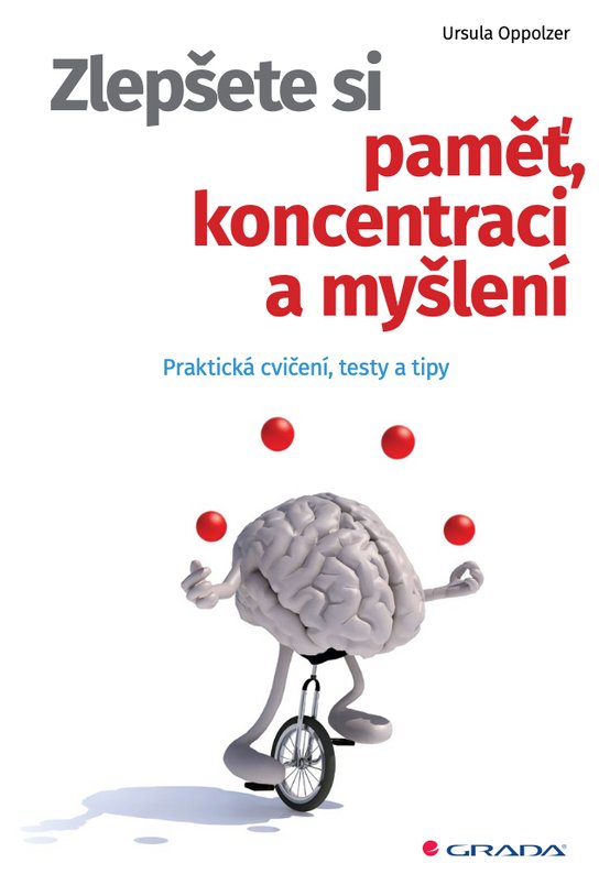 Zlepšete si paměť, koncentraci a myšlení -  Ursula Oppolzer