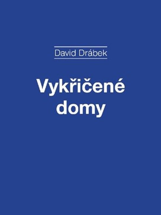 Vykřičené domy -  David Drábek