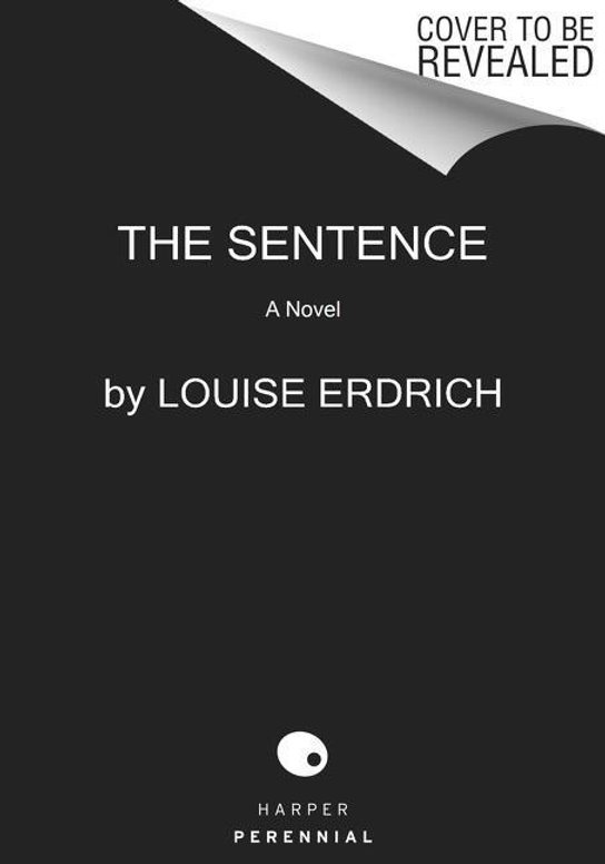 The Sentence -  Louise Erdrich
