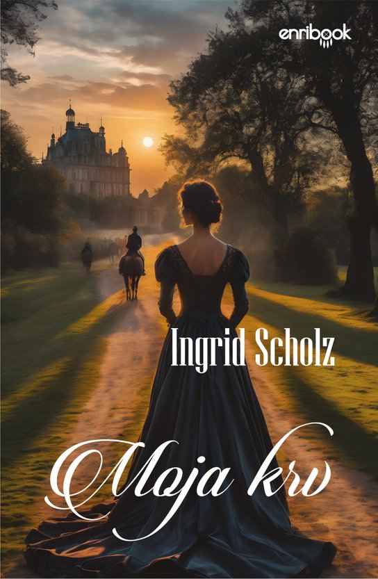 Moja krv -  Ingrid Scholz