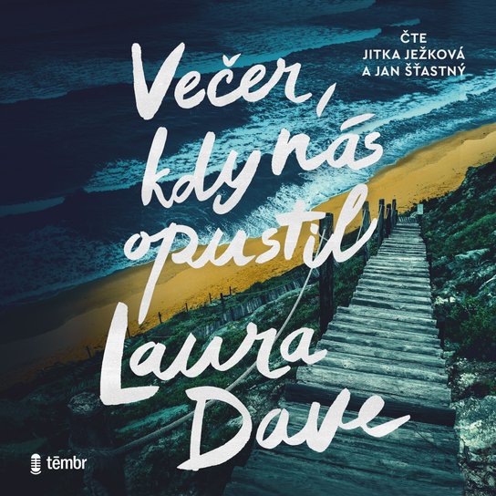 Večer, kdy nás opustil -  Laura Daveová
