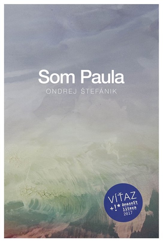 Som Paula -  Ondrej Štefánik
