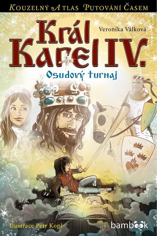 Král Karel IV. -  Petr Kopl