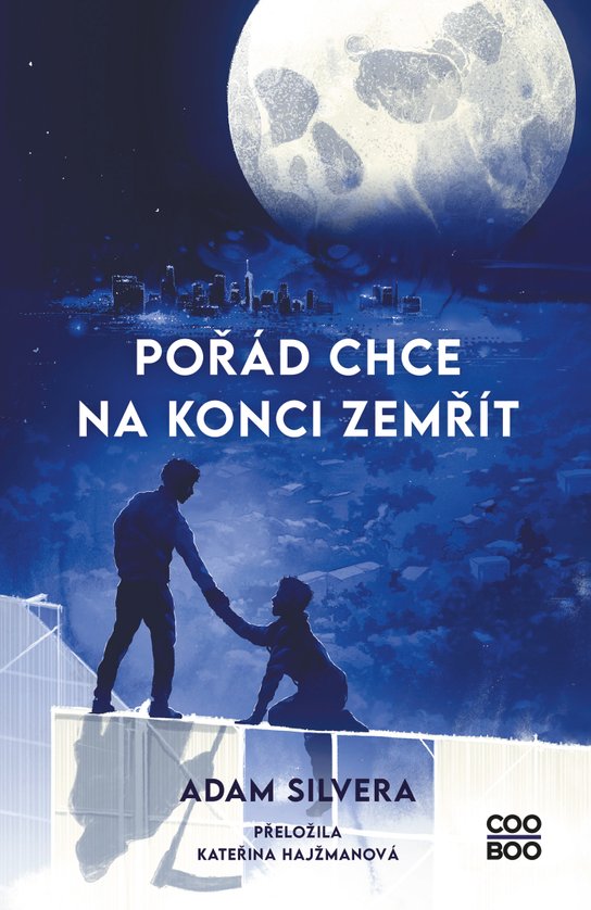 Pořád chce na konci zemřít -  Adam Silvera