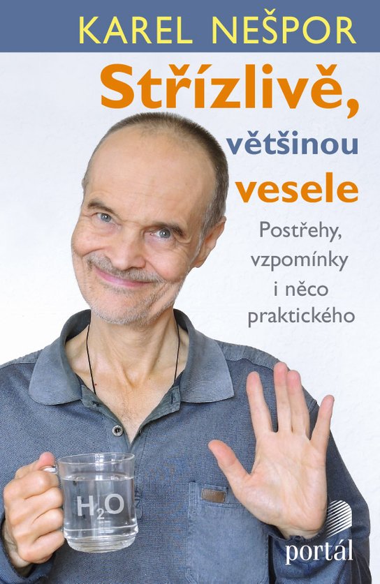 Střízlivě, většinou vesele -  MUDr. Karel Nešpor