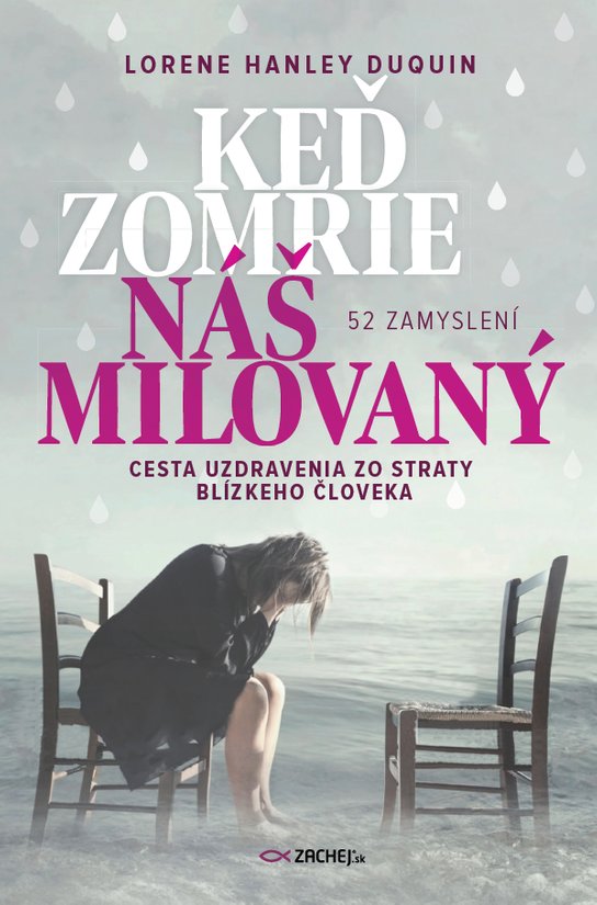 Keď zomrie náš milovaný -  Lorene Hanley Duquin