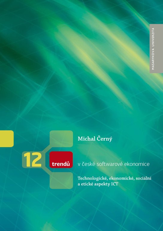 12 trendů v české softwarové ekonomice -  Michal Černý.