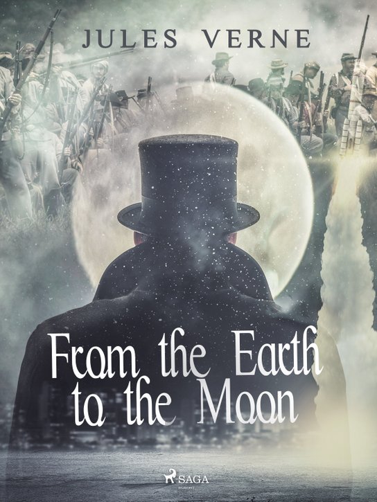 From the Earth to the Moon -  Jules Verne