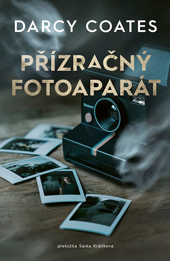 Přízračný fotoaparát -  Darcy Coates