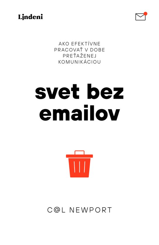 Svet bez e-mailov -  Cal Newport