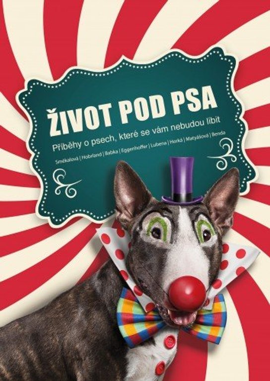 Život pod psa - kol.