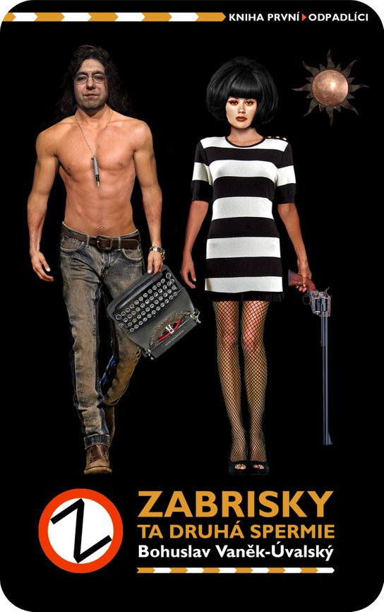 Zabrisky, ta druhá spermie -  Bohuslav Vaněk-Úvalský