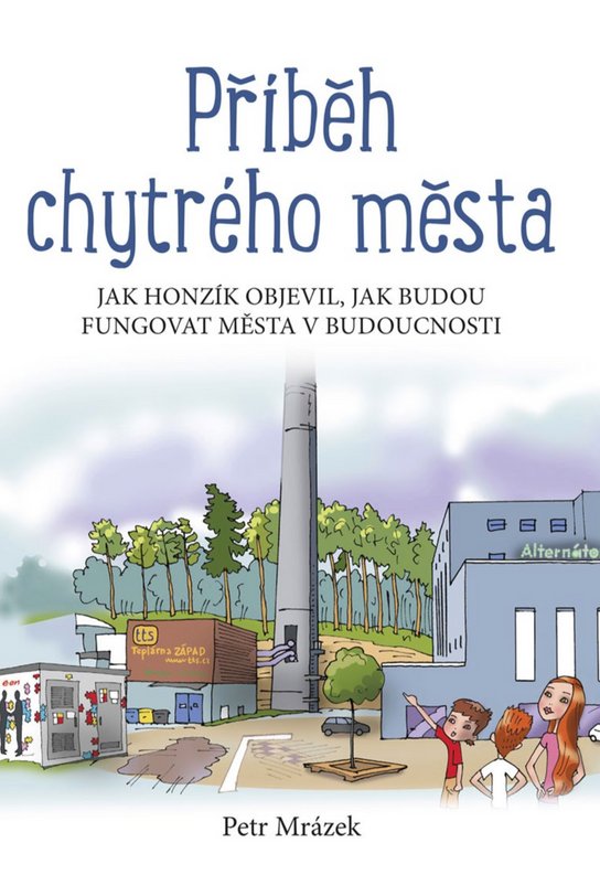 Příběh chytrého města -  Petr Mrázek