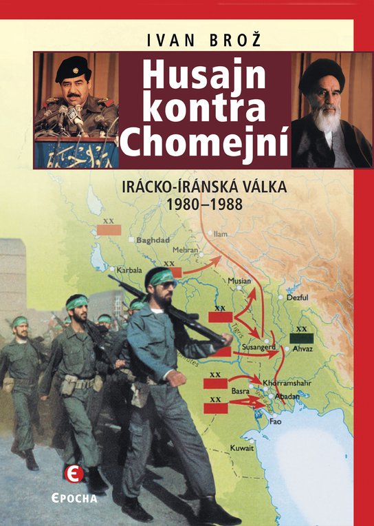 Husajn kontra Chomejní -  Ivan Brož