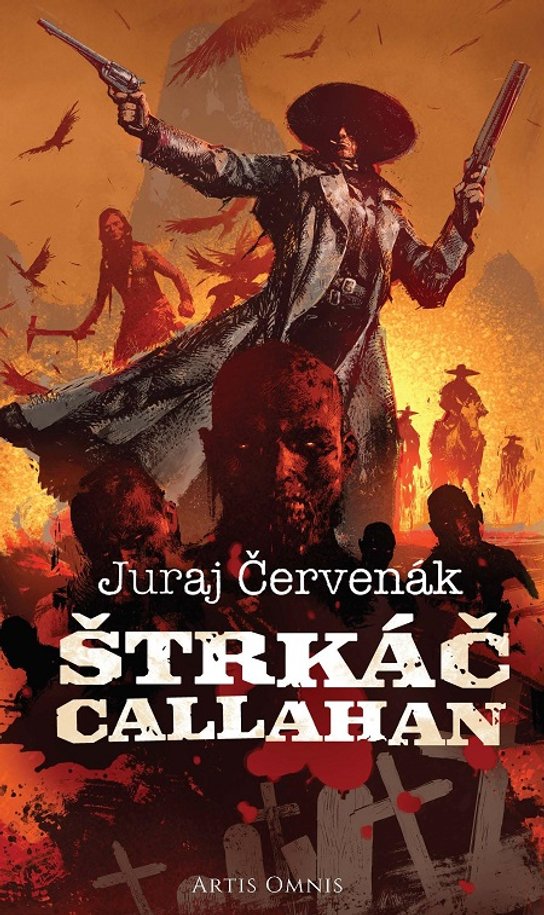 Štrkáč Callahan -  Juraj Červenák