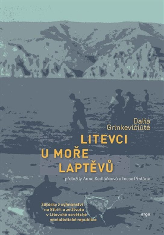 Litevci u moře Laptěvů -  Dalia Grinkevičiūtė
