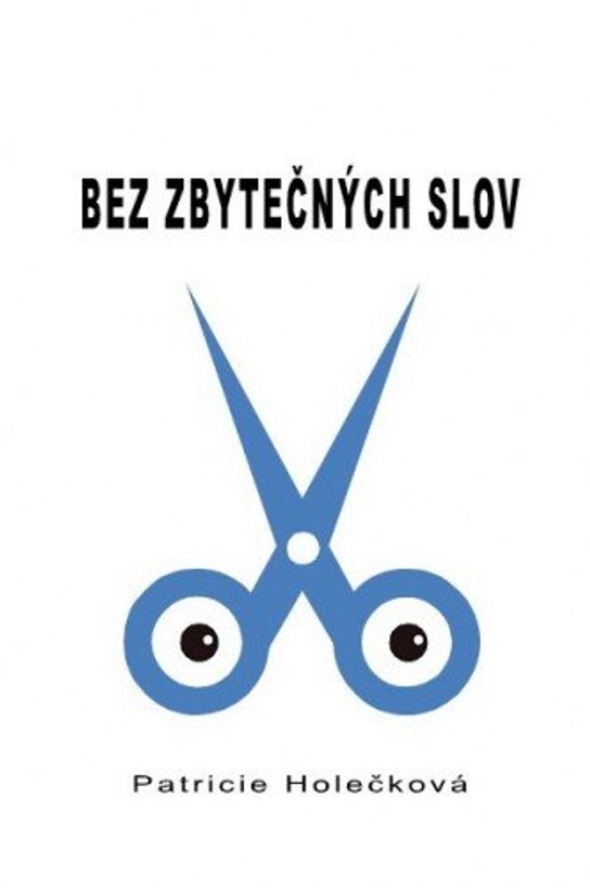 Bez zbytečných slov -  Patricie Holečková