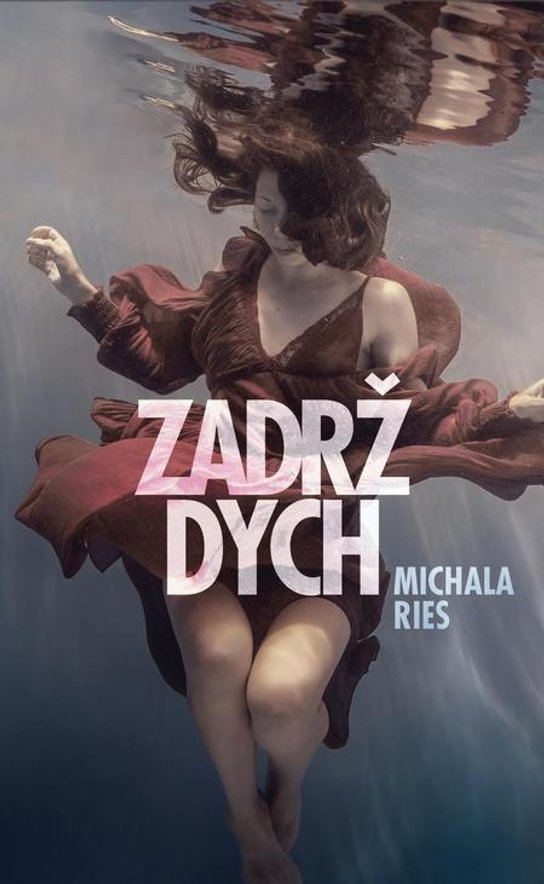 Zadrž dych -  Michala Ries
