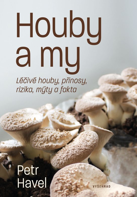 Houby a my -  Petr Havel