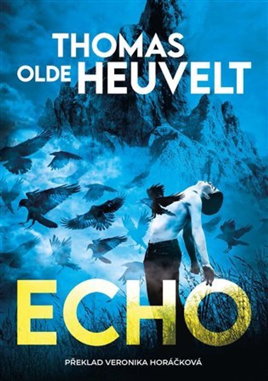 Echo - Thomas Olde Heuvelt
