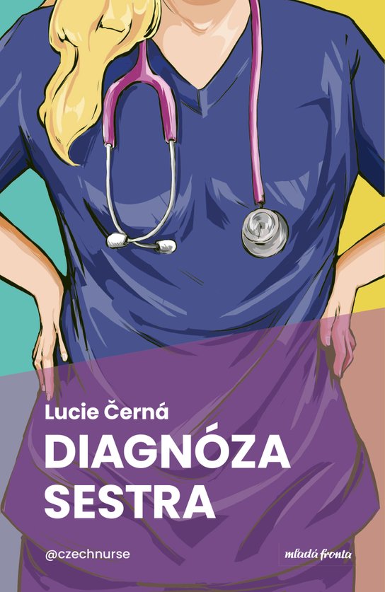 Diagnóza: sestra -  Lucie Černá