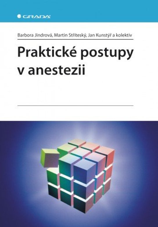 Praktické postupy v anestezii -  Jan Kunstýř