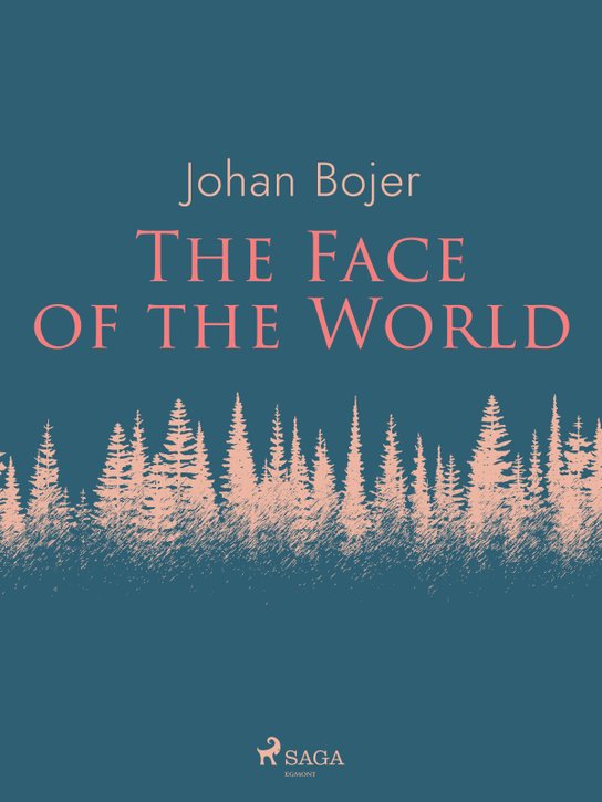The Face of the World -  Johan Bojer