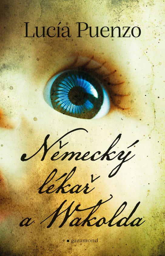 Německý lékař a Wakolda -  Lucía Puenzo
