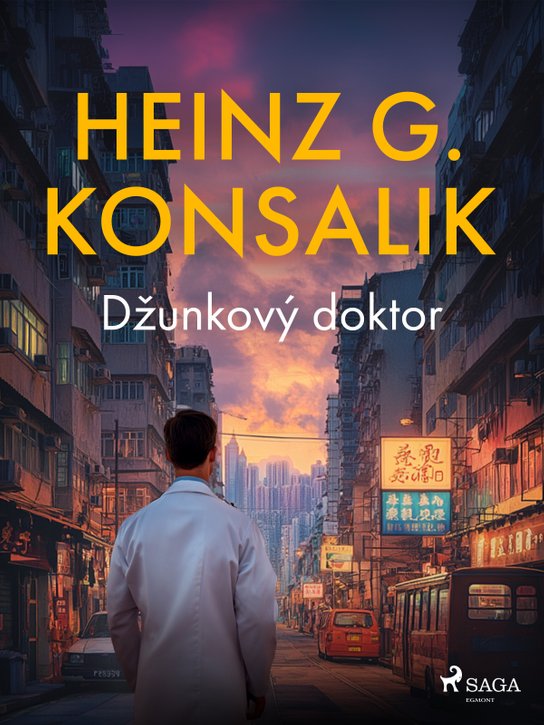 Džunkový doktor -  Heinz G. Konsalik