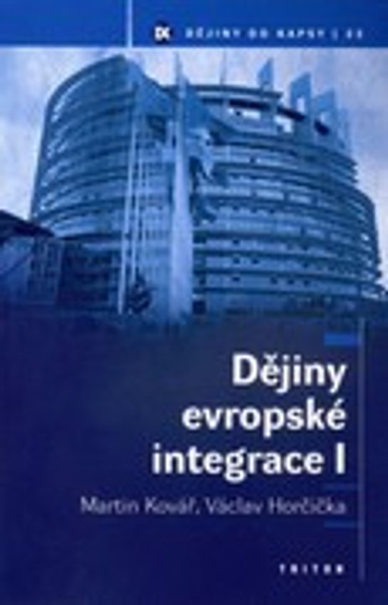 Dějiny evropské integrace I -  Doc. PhDr. Martin Kovář Ph.D.