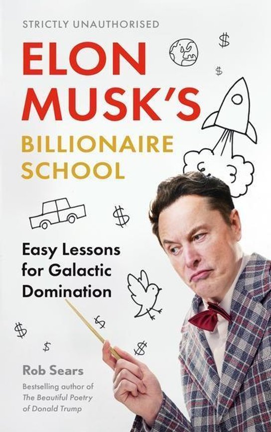 Elon Musk's Billionaire School -  Robert Sears